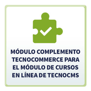 Módulo Complemento TecnoCommerce pare el Módulo de Cursos En Línea de TecnoCMS
