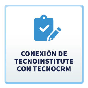 Conexión de TecnoInstitute con TecnoCRM