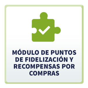 Módulo de Puntos de Fidelización y Recompensas por Compras