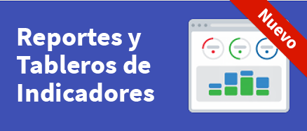 Reportes y Tableros de Indicadores