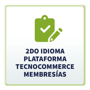 2do Idioma para Plataforma TecnoCommerce Membresías