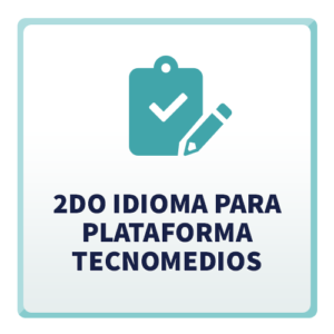 2do Idioma para Plataforma TecnoMedios