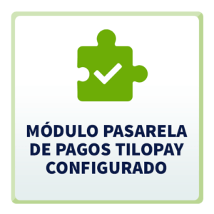 Módulo Pasarela de Pagos TiloPay Configurado