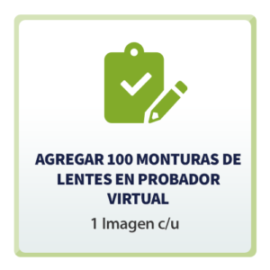 Agregar 100 Monturas de Lentes en Probador Virtual (1 Imagen c/u)