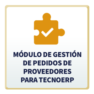 Módulo de Gestión de Pedidos de Proveedores para TecnoERP