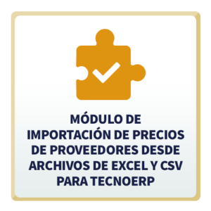 Módulo de Importación de Precios de Proveedores desde Archivos de Excel y CSV para TecnoERP