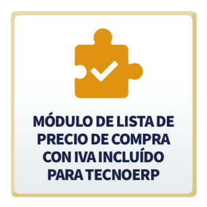 Módulo de Lista de Precio de Compra con IVA incluído para TecnoERP